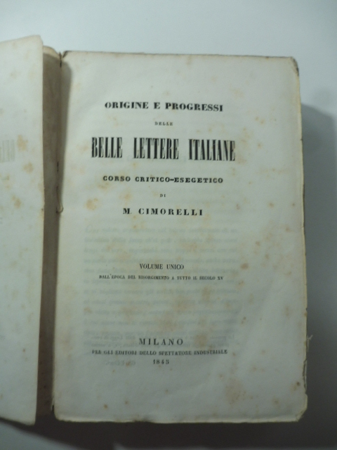Origine e progressi delle belle lettere italiane. Corso critico-esegetico